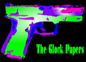 The Glock Papers
